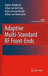 Adaptive Multi-Standard RF Front-Ends (Hardcover)