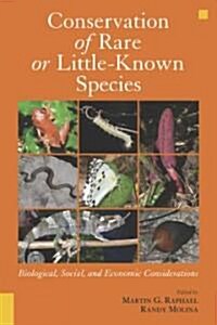 Conservation of Rare or Little-Known Species: Biological, Social, and Economic Considerations (Hardcover, 2)