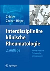 Interdisziplin?e Klinische Rheumatologie (Hardcover)