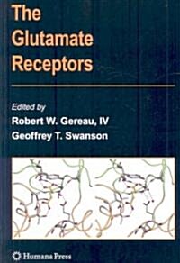 The Glutamate Receptors (Hardcover)