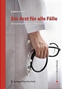 Medizinstudium - Ius Practicandi - Was Nun?: Facharztausbildung in ?terreich (Paperback, 2008)
