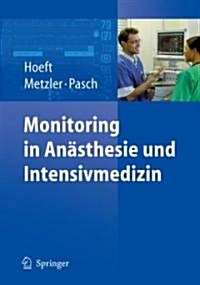 Monitoring in an Sthesie Und Intensivmedizin (Paperback, 3, 2008)