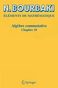 Alg?re Commutative: Chapitre 10 (Paperback)
