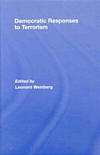 Democratic Responses to Terrorism (Hardcover)