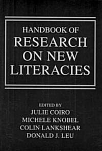 Handbook of Research on New Literacies (Paperback, 1st, Reprint)