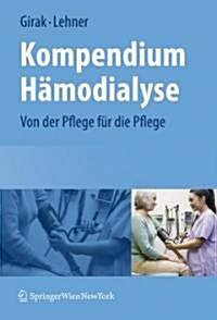 Kompendium Hamodialyse: Von Der Pflege Fa1/4r Die Pflege (Paperback)