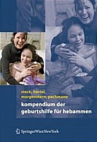 Kompendium Der Geburtshilfe F? Hebammen (Hardcover, 2008)
