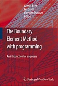 The Boundary Element Method with Programming: For Engineers and Scientists (Hardcover, 2008)