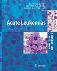 Hematologic Malignancies: Acute Leukemias (Hardcover, 2008)