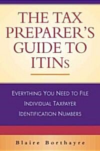 The Tax Preparers Guide to ITINs (Hardcover, CD-ROM)