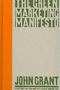 The Green Marketing Manifesto (Hardcover)