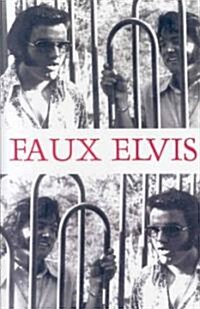 Faux Elvis (Hardcover)