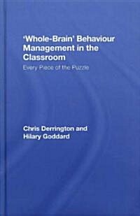 Whole-Brain Behaviour Management in the Classroom : Every Piece of the Puzzle (Hardcover)