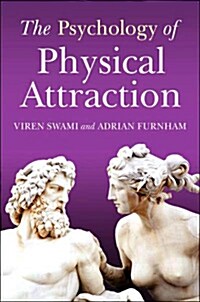 The Psychology of Physical Attraction (Paperback)