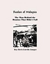 Ruslan of Malaysia (Hardcover)