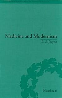 Medicine and Modernism : A Biography of Henry Head (Hardcover)