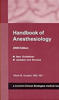 Handbook of Anesthesiology 2008 (Paperback, 1st)