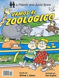 Goin to the Zoo / Vamos Al Zoologico (Paperback, Bilingual)