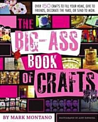 The Big-Ass Book of Crafts (Paperback)