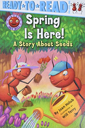 Spring Is Here!: A Story about Seeds (Ready-To-Read Pre-Level 1) (Paperback)