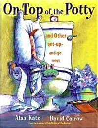 On Top of the Potty: On Top of the Potty (Hardcover)