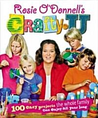Rosie ODonnells Crafty U (Hardcover)