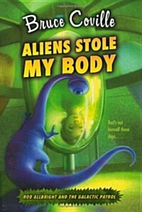 Aliens Stole My Body (Paperback)