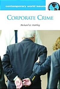 Corporate Crime: A Reference Handbook (Hardcover)