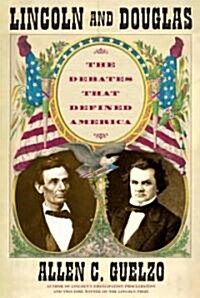 Lincoln and Douglas (Hardcover, 1st, Deckle Edge)