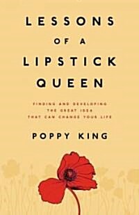Lessons of a Lipstick Queen (Hardcover, 1st)