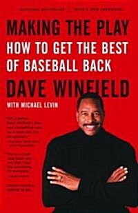 Making the Play: How to Get the Best of Baseball Back (Paperback)