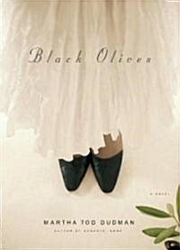 Black Olives (Hardcover, 1st)