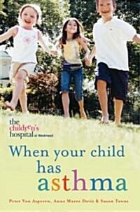 When Your Child Has Asthma (Paperback)