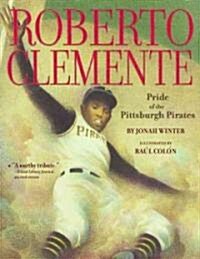 Roberto Clemente: Pride of the Pittsburgh Pirates (Paperback)