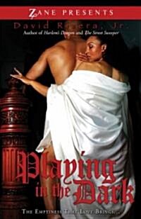 Playing in the Dark: The Emptiness Love Brings (Paperback)