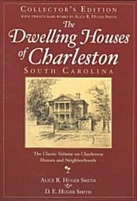 The Dwelling Houses of Charleston, South Carolina (Paperback, Collectors)