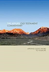 Applied Old Testament Commentary: Applying Gods Word to Your Life (Hardcover)