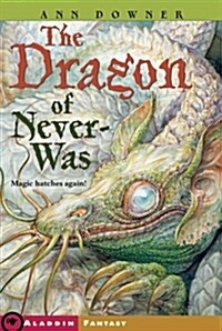 Dragon of Never-Was (Paperback, Reprint)