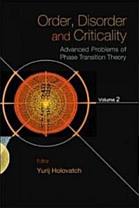 Order, Disorder and Criticality: Advanced Problems of Phase Transition Theory - Volume 2 (Hardcover)