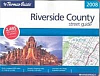 The Thomas Guide 2008 Riverside County, California (Paperback, Spiral)