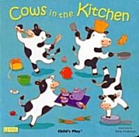 Cows in the Kitchen (Board Book)