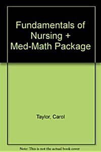 Fundamentals of Nursing + Med-Math Package (Hardcover, 1st, PCK)
