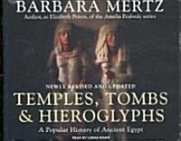 Temples, Tombs & Hieroglyphs: A Popular History of Ancient Egypt (Audio CD, Revised, Update)