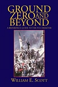 Ground Zero and Beyond (Paperback)
