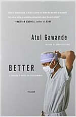 Better: A Surgeon\'s Notes on Performance