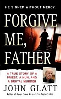 Forgive Me, Father (Paperback)