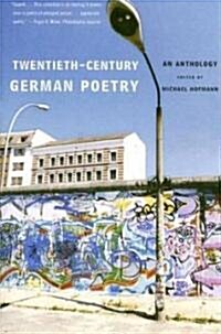 Twentieth-Century German Poetry: An Anthology (Paperback)