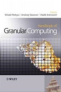 Handbook of Granular Computing (Hardcover)