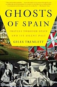 Ghosts of Spain: Travels Through Spain and Its Silent Past (Paperback)