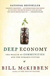 [중고] Deep Economy: The Wealth of Communities and the Durable Future (Paperback)